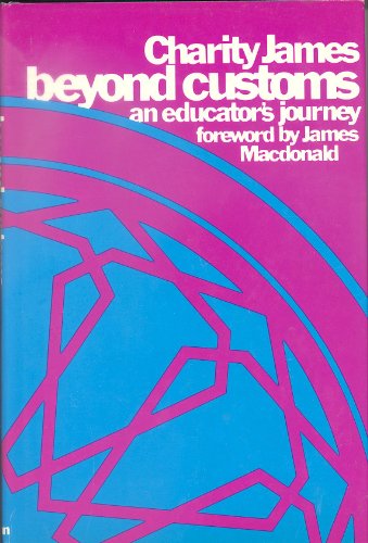 9780875860428: Title: Beyond customs an educators journey