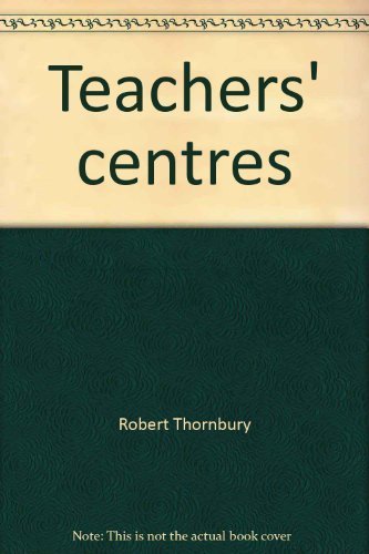 Imagen de archivo de Teachers' centres, a la venta por POQUETTE'S BOOKS