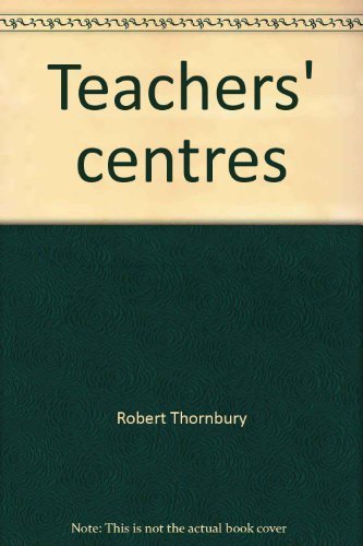 Stock image for Teachers' Centres for sale by Better World Books