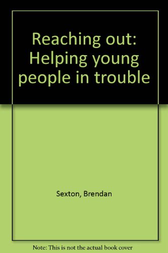 Stock image for Reaching out: Helping young people in trouble for sale by Sessions Book Sales