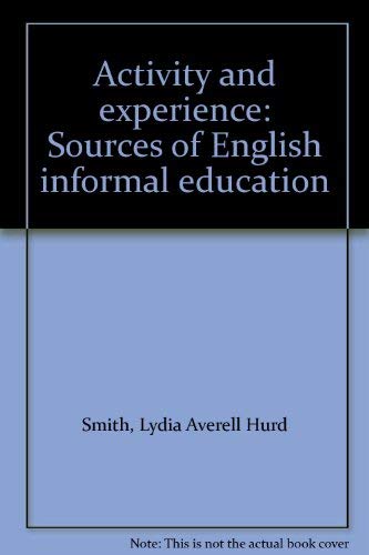 Stock image for Activity and experience: Sources of English informal education for sale by BookDepart