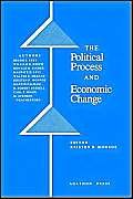 Beispielbild fr The Political Process and Economic Change zum Verkauf von Revaluation Books