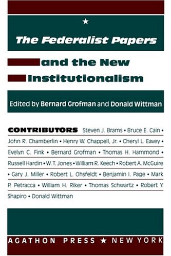 9780875860855: The Federalist Papers And The New Institutionalism: 2 (Representation Vol 2)
