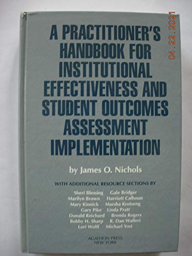 Beispielbild fr A Practitioner's Handbook for Institutional Effectiveness and Student Outcomes Assessment zum Verkauf von Better World Books