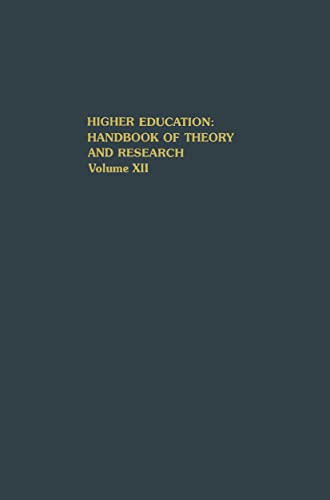 Higher Education: Handbook of Theory and Research, Volume XII (Higher Education: Handbook of Theory and Research, 12) (9780875861197) by Smart, John; William G. Tierney