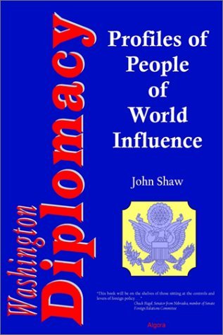 Beispielbild fr Washington Diplomacy : Interviews with 60 People of World Influence zum Verkauf von Better World Books