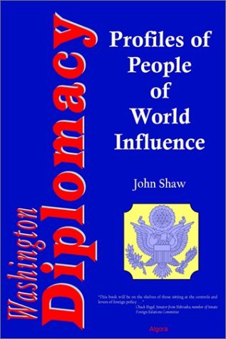 Imagen de archivo de Washington Diplomacy : Interviews with 60 People of World Influence a la venta por Better World Books