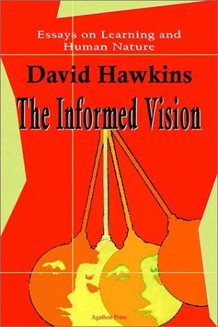9780875861777: The Informed Vision: Essays on Learning and Human Nature