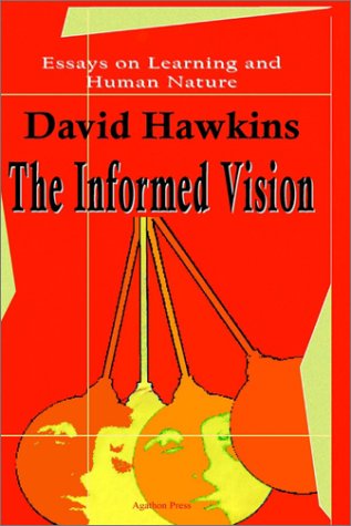 9780875861784: The Informed Vision: Essays on Learning and Human Nature