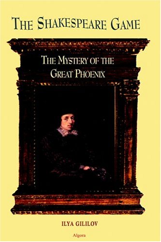 The Shakespeare Game: The Mystery of the Great Phoenix - Gililov, Ilya
