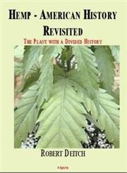 9780875862064: Hemp - American History Revisited: The Plant With a Divided History: Vital Resource to Contentious Weed