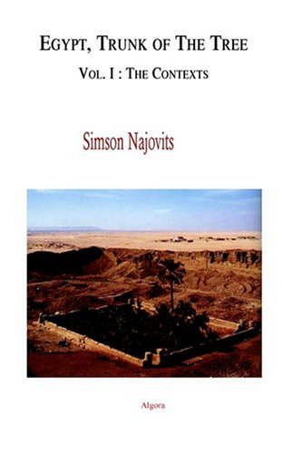 Stock image for Egypt, Trunk of the Tree, Vol. 1: The Contexts for sale by Phatpocket Limited