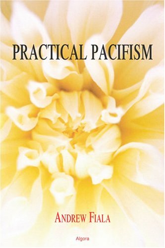 Stock image for Practical Pacifism for sale by Bingo Used Books
