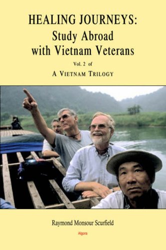 9780875864044: Healing Journeys: Study Abroad with Vietnam Veterans. A Vietnam Trilogy, Vol. 2