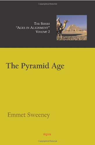 9780875865669: The Pyramid Age, Ages in Alignment Series: 2