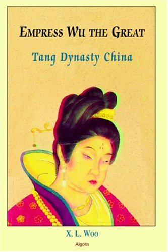 9780875866604: Empress Wu the Great: Tang Dynasty China