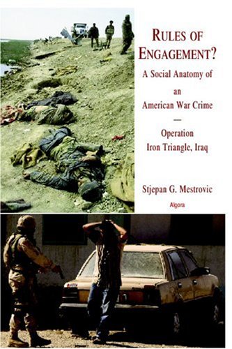 Imagen de archivo de Rules of Engagement? A Social Anatomy of an American War Crime. Operation Iron Triangle, Iraq a la venta por HPB-Red