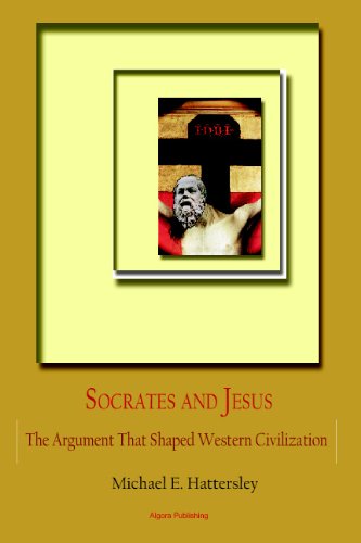 Stock image for Socrates and Jesus: The Dialogue that Shaped Western Civilization for sale by Books Unplugged