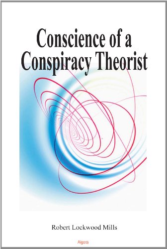 Imagen de archivo de Conscience of a Conspiracy Theorist a la venta por Better World Books