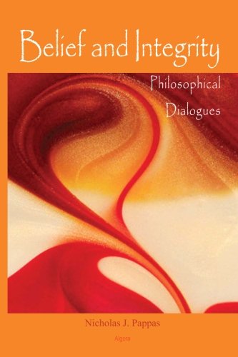 Stock image for Belief and Integrity: Philosophical Dialogues for sale by Revaluation Books