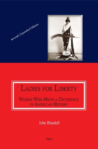 Beispielbild fr Ladies for Liberty: Women Who Made a Difference in American History zum Verkauf von Buchpark