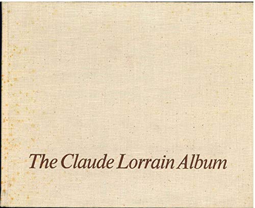 Stock image for The Claude Lorrain album in the Norton Simon Inc. Museum of Art for sale by Front Cover Books