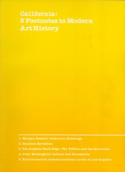 9780875870786: California, 5 footnotes to modern art history: [exhibition], 18 January-24 April, 1977, Contemporary Art Galleries, Lytton Halls, Frances and Armand Hammer Wing, Los Angeles County Museum of Art