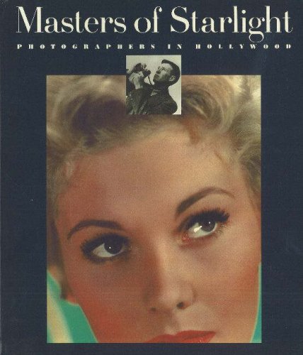 Stock image for Masters of Starlight: Photographers in Hollywood for sale by Half Price Books Inc.