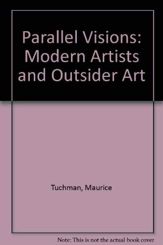 9780875871653: Parallel Visions: Modern Artists and Outsider Art