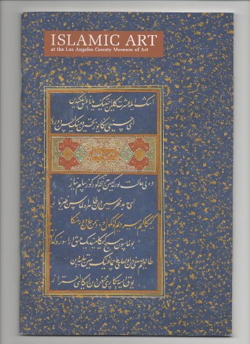 Stock image for Islamic Art At the Los Angeles County Museum of Art for sale by Willis Monie-Books, ABAA
