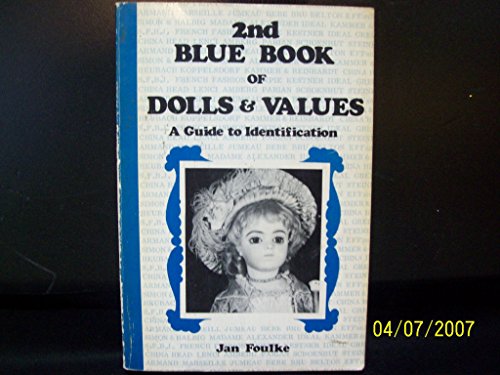 Stock image for 2nd Blue Book of Dolls & Values (2nd Second Book) for sale by HPB Inc.