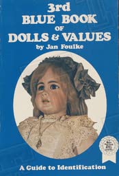 Imagen de archivo de 3rd Blue Book of Dolls & Values: A Guide to Identification a la venta por Wonder Book