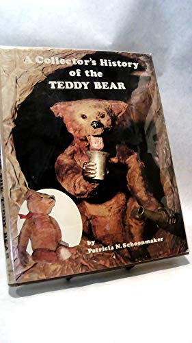 A COLLECTOR'S HISTORY OF THE TEDDY BEAR.