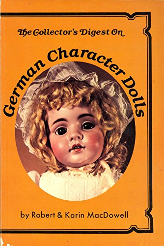 Beispielbild fr The Collector's Digest on German Character Dolls zum Verkauf von Better World Books