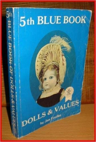 Beispielbild fr 5th Blue Book Dolls and Values zum Verkauf von Hastings of Coral Springs