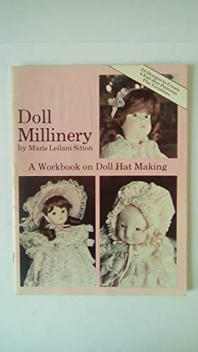 9780875882307: Doll Millinery: A Workbook on Doll Hat Making