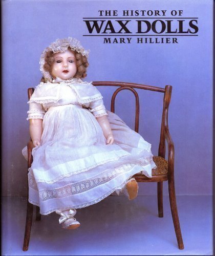 9780875882376: The history of wax dolls