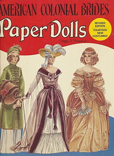 Stock image for American Colonial Brides Paper Dolls. Revised Edition With Fourteen New Costumes for sale by Ken Jackson