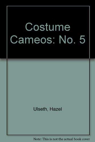 Costume Cameos, No. 5: Fashion Doll Dress Pattern, Parasols- Two Bonnet Patterns (9780875882574) by Ulseth, Hazel; Shannon, Helen