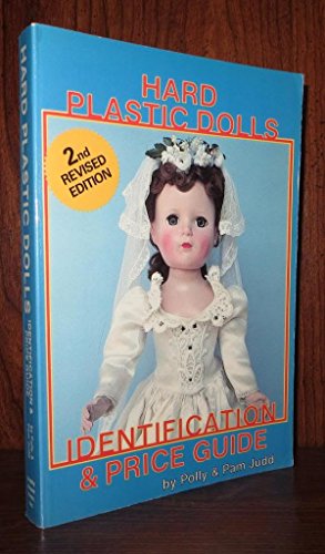 Stock image for Hard Plastic Dolls Identification & Price Guide for sale by Your Online Bookstore