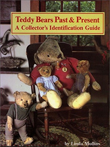 Stock image for Teddy Bears Past and Present: A Collector's Identification Guide for sale by Wonder Book