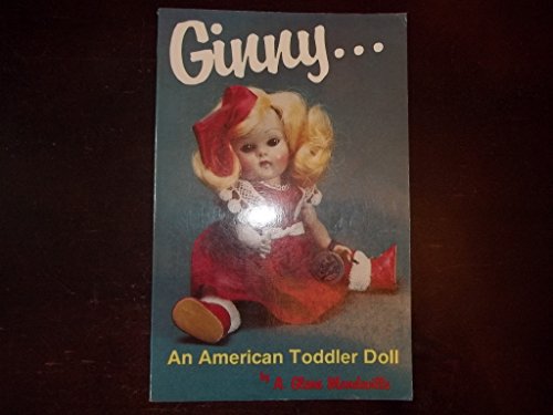 Imagen de archivo de Ginny --- An American Toddler Doll a la venta por HPB-Ruby