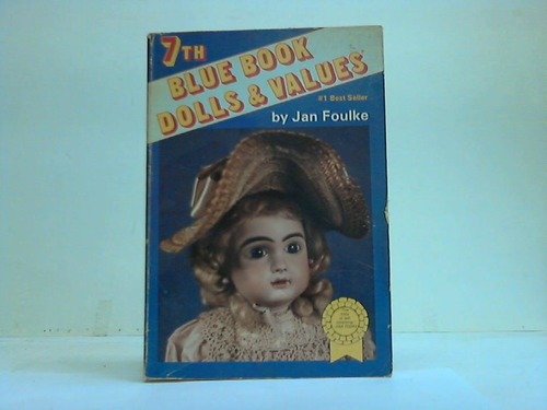 Stock image for 7th Blue Book Dolls and Values for sale by SecondSale