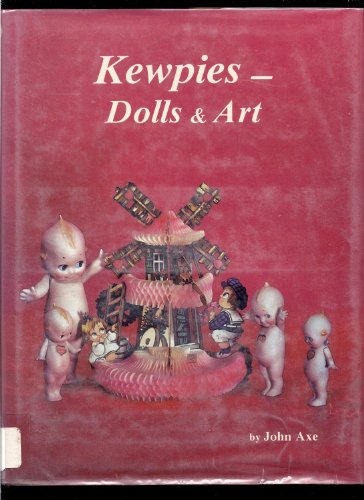 Stock image for Kewpies -Dolls & Art of Rose O'Neill & Joseph L. Kallus for sale by HPB-Ruby