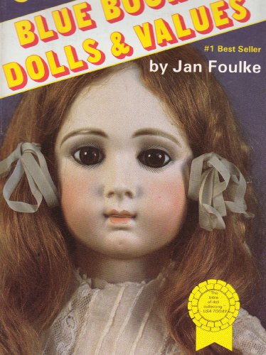 Blue Book of Dolls and Values - Jan Foulke
