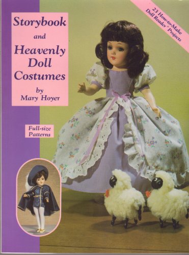 Storybook and Heavenly Doll Costumes - Mary Hoyer