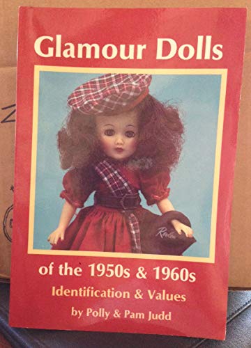 Beispielbild fr Glamour Dolls of the 1950s and 1960s: Identification and Values zum Verkauf von HPB Inc.