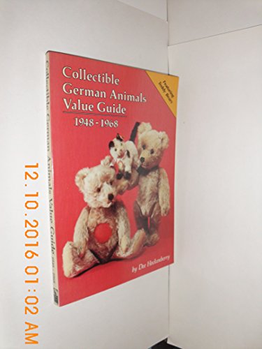 Imagen de archivo de Collectible German Animals Value Guide, 1948-1968: An Identification and Price Guide to Steiff, Schuco, Hermann, and Other German Companies a la venta por Your Online Bookstore