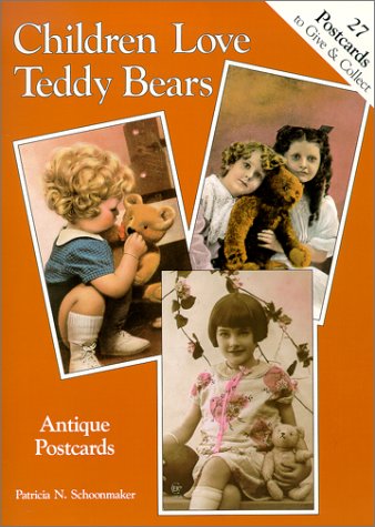 Children Love Teddy Bears: Antique Postcards (27 Postcards to Give and Collect)