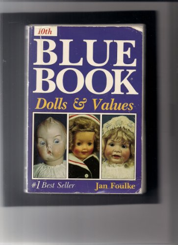 9780875883649: Blue Book of Dolls and Values